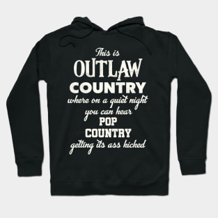 This is Outlaw Country... Hoodie